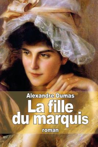 Carte La fille du marquis Alexandre Dumas