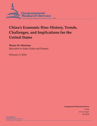 Carte China's Economic Rise: History, Trends, Challenges, and Implications for the United States Wayne M Morrison