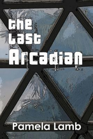 Buch The Last Arcadian Pamela Lamb