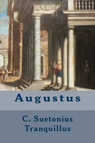 Carte Augustus C SUETONIUS TRANQUILLUS