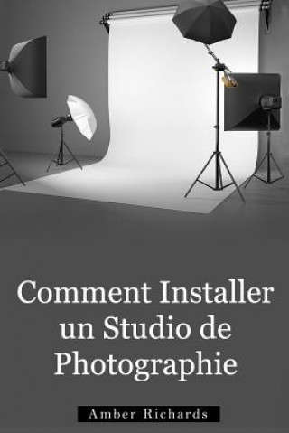 Książka Comment Installer un Studio de Photographie Amber Richards