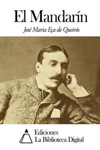 Kniha El Mandarín Jose Maria De Eca De Queiros