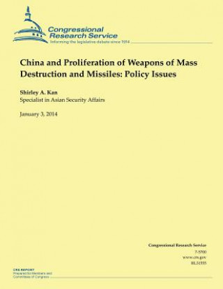 Книга China and Proliferation of Weapons of Mass Destruction and Missiles: Policy Issues Shirley A Kan