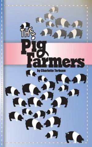 Buch The Pig Farmers Charlotte Terhune