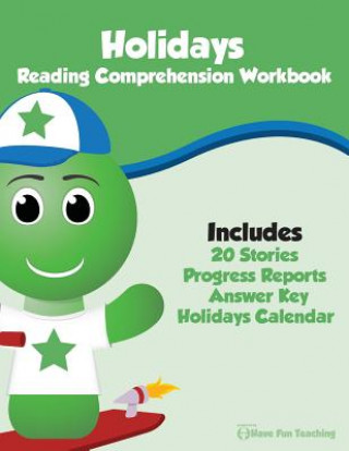 Könyv Holidays Reading Comprehension Workbook Have Fun Teaching