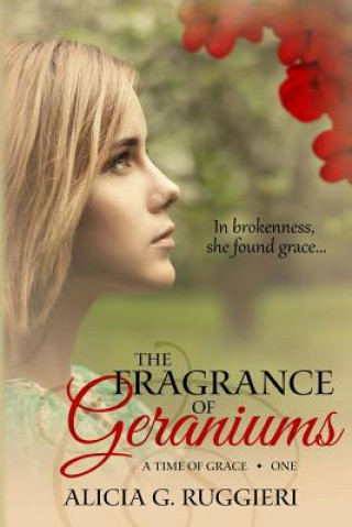 Kniha The Fragrance of Geraniums Alicia G Ruggieri