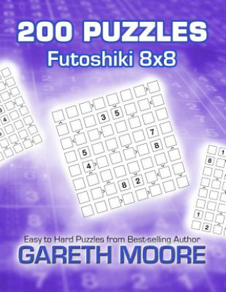 Книга Futoshiki 8x8: 200 Puzzles Gareth Moore