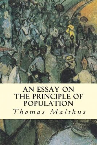 Kniha An Essay on the Principle of Population Thomas Malthus