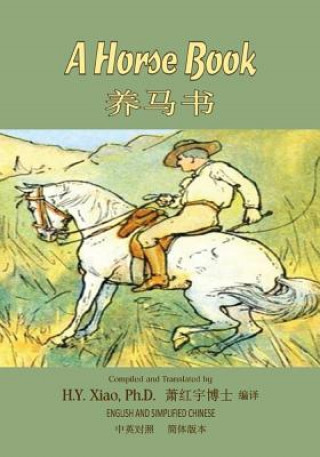 Knjiga A Horse Book (Simplified Chinese): 06 Paperback Color H y Xiao Phd