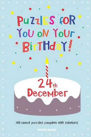 Kniha Puzzles for you on your Birthday - 24th December Clarity Media