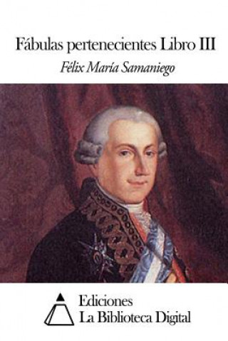 Carte Fábulas pertenecientes Libro III Felix Maria Samaniego