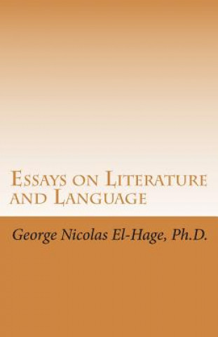 Libro Essays on Literature and Language George Nicolas El-Hage Ph D