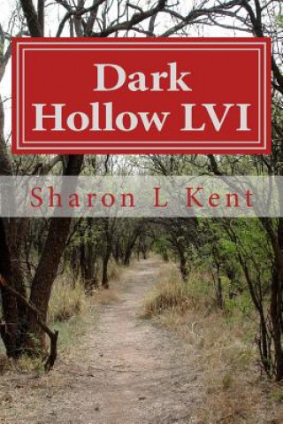 Carte Dark Hollow LVI Sharon L Kent
