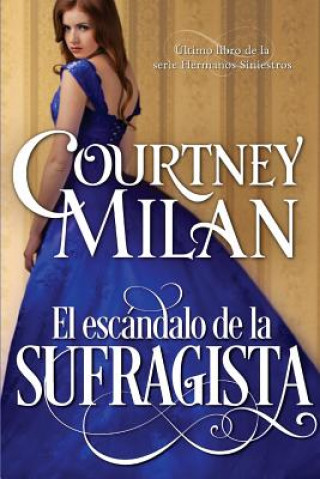 Kniha El escandalo de la sufragista Courtney Milan