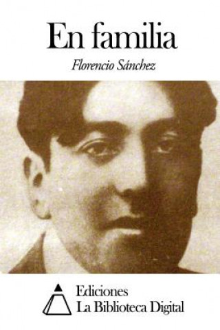 Libro En familia Florencio Sanchez