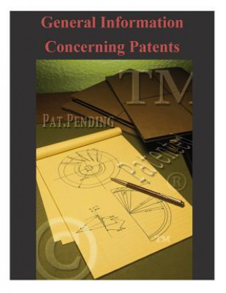 Carte General Information Concerning Patents United States Patent and Trademark Offic
