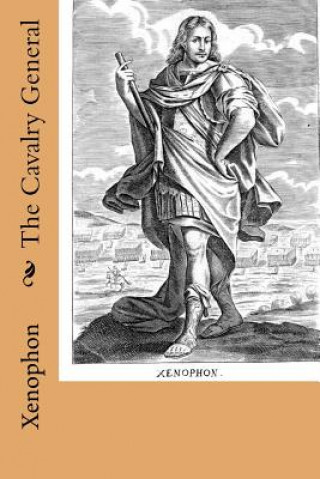 Book The Cavalry General Xenophon