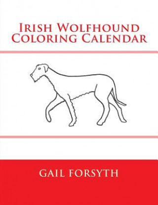 Carte Irish Wolfhound Coloring Calendar Gail Forsyth