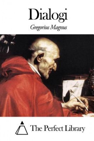 Carte Dialogi Gregorius Magnus