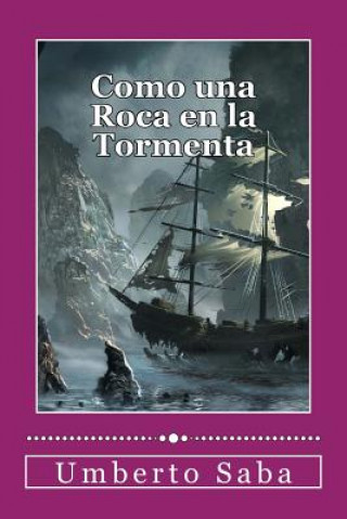 Kniha Como una Roca en la Tormenta Umberto Saba