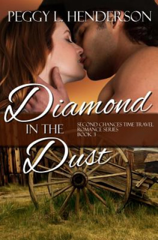 Knjiga Diamond in the Dust Peggy L Henderson