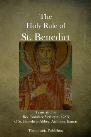 Carte The Holy Rule of St. Benedict St Benedict