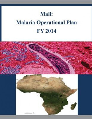 Carte Mali: Malaria Operational Plan FY 2014 United States Agency of International De