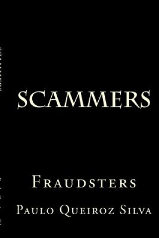 Kniha Scammers: Fraudsters S Paulo Queiroz Silva P