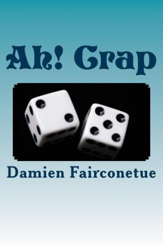 Könyv Ah! Crap MR Damien Ishamel Fairconetue