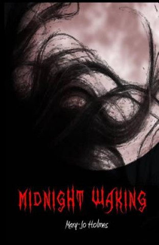Knjiga Midnight Waking Mary-Jo Holmes