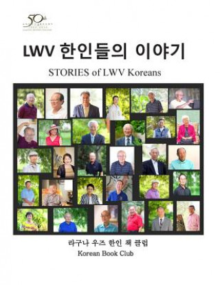 Kniha Stories of Lwv Koreans Dr Won Ho Chang