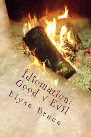 Carte Idiomation: Good v Evil Elyse Bruce