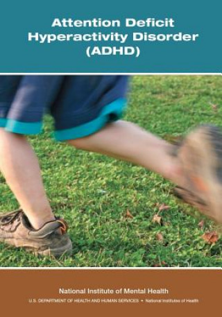 Book Attention Deficit Hyperactivity Disorder (ADHD) National National Institute of Mental Health