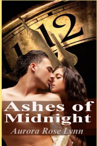 Könyv Ashes of Midnight: (Paranormal Romance) Aurora Rose Lynn