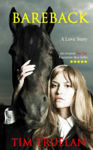 Buch Bareback: An Equestrian Romance Tim Truelan