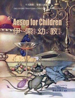 Kniha Aesop for Children (Traditional Chinese): 02 Zhuyin Fuhao (Bopomofo) Paperback Color H y Xiao Phd