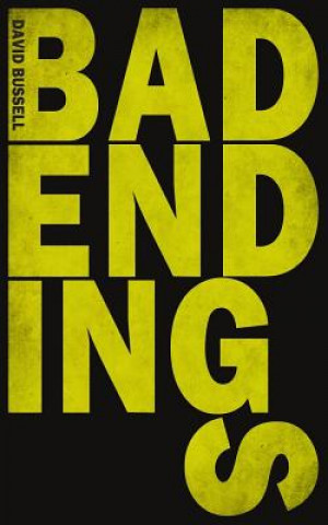 Книга Bad Endings David Bussell