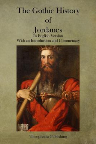 Livro The Gothic History of Jordanes Jordanes