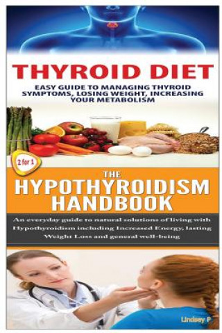 Książka Thyroid Diet & the Hypothyroidism Handbook Lindsey P