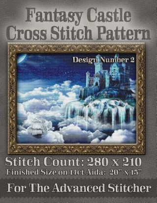 Książka Fantasy Castle Cross Stitch Pattern: Design Number 2 Tracy Warrington