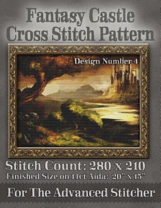 Książka Fantasy Castle Cross Stitch Pattern: Design Number 4 Tracy Warrington