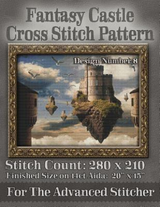 Książka Fantasy Castle Cross Stitch Pattern: Design Number 8 Tracy Warrington