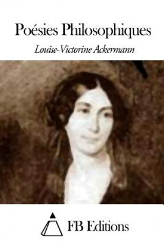 Kniha Poésies Philosophiques Louise-Victorine Ackermann