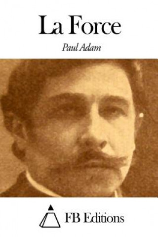 Kniha La Force Paul Adam