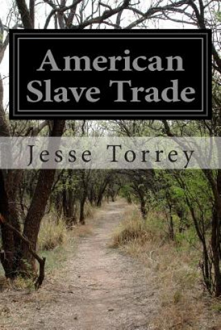 Kniha American Slave Trade Jesse Torrey