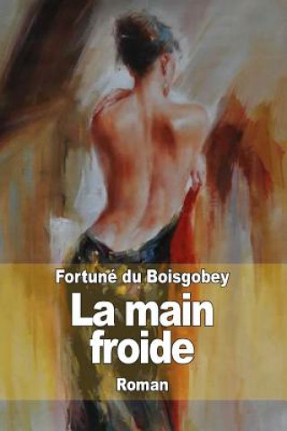 Книга La main froide Fortune du Boisgobey