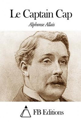 Carte Le Captain Cap Alphonse Allais