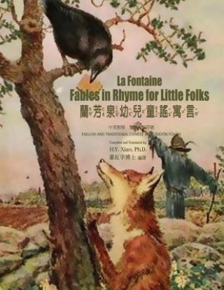 Könyv La Fontaine: Fables in Rhymes for Little Folks (Traditional Chinese): 02 Zhuyin Fuhao (Bopomofo) Paperback Color H y Xiao Phd