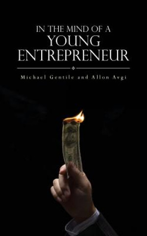 Book In The Mind of a Young Entrepreneur Michael Gentile