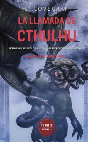 Könyv La llamada de Cthulhu: Incluye los relatos "La historia del Necronomicón" y "Azathoth" H P Lovecraft